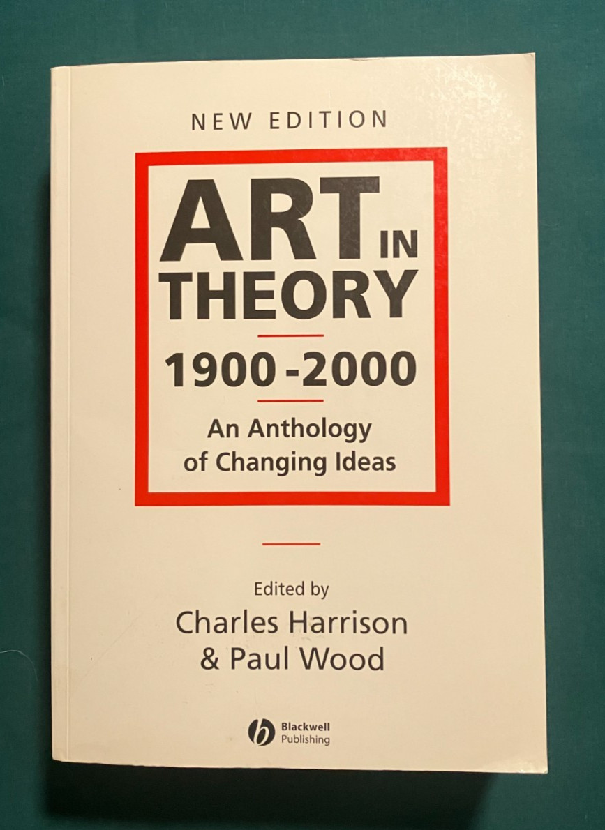 Art in Theory 1900-1990 by Paul Wood (1993, Trade Paperback)