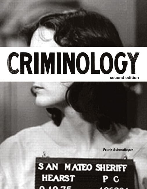Criminology (2nd Edition) (The Justice Series) Schmalleger, Frank