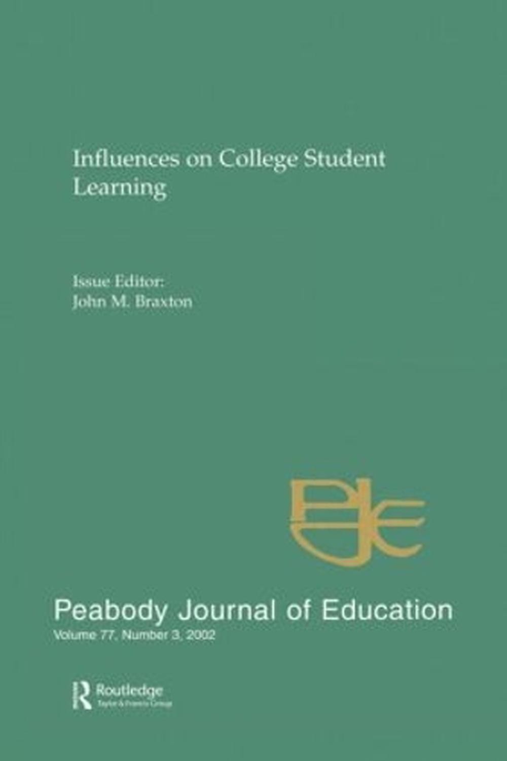 Influences on College Student Learning: Special Issue of peabody Journal of Educ