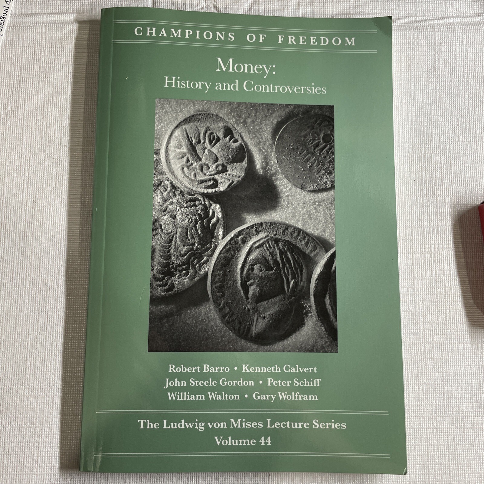 Money: History and Controversies; Champions of Freedom Volume 44; 2016; PB VG