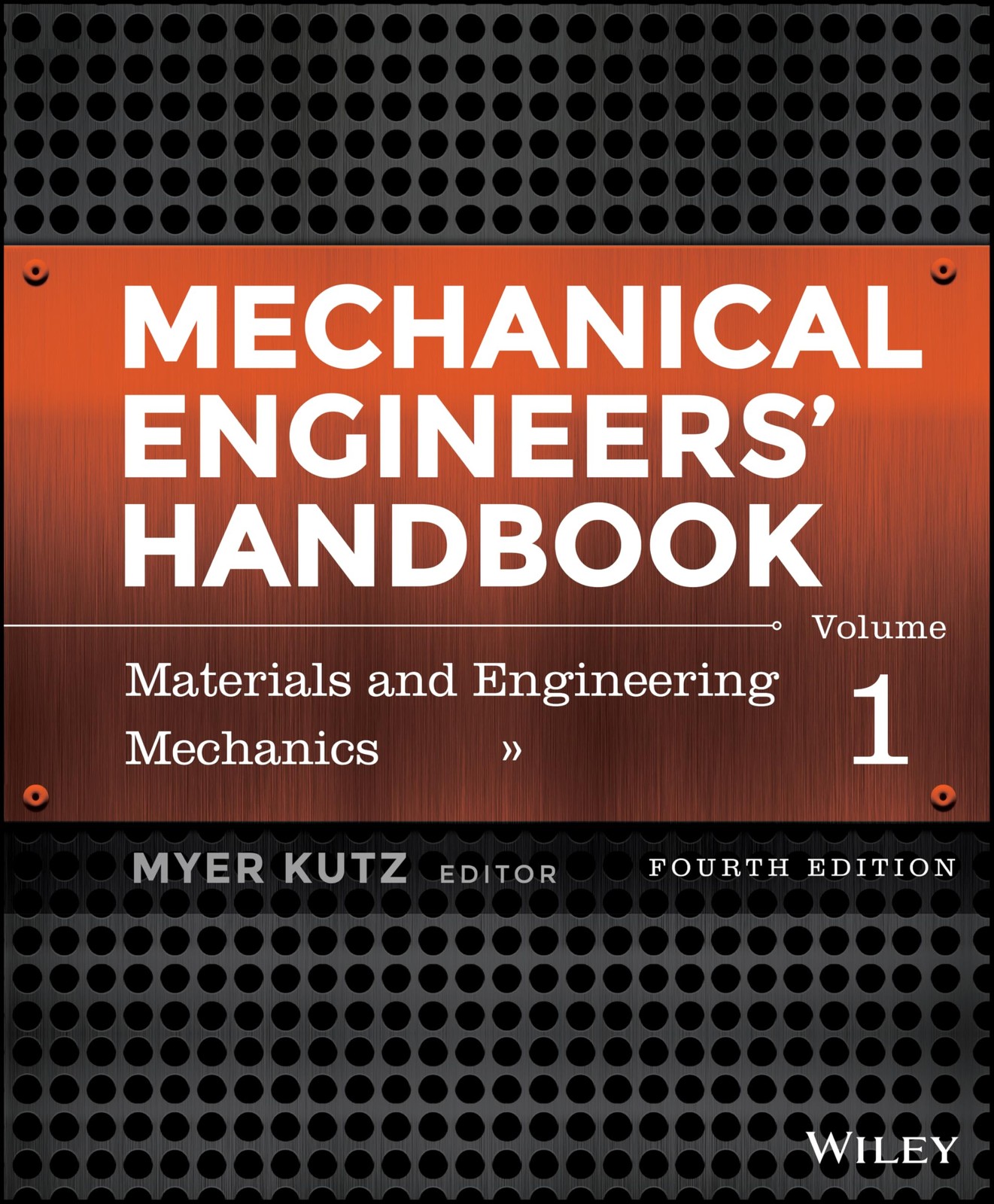 Mechanical Engineers’ Handbook, Volume 1: Materials and Engineer