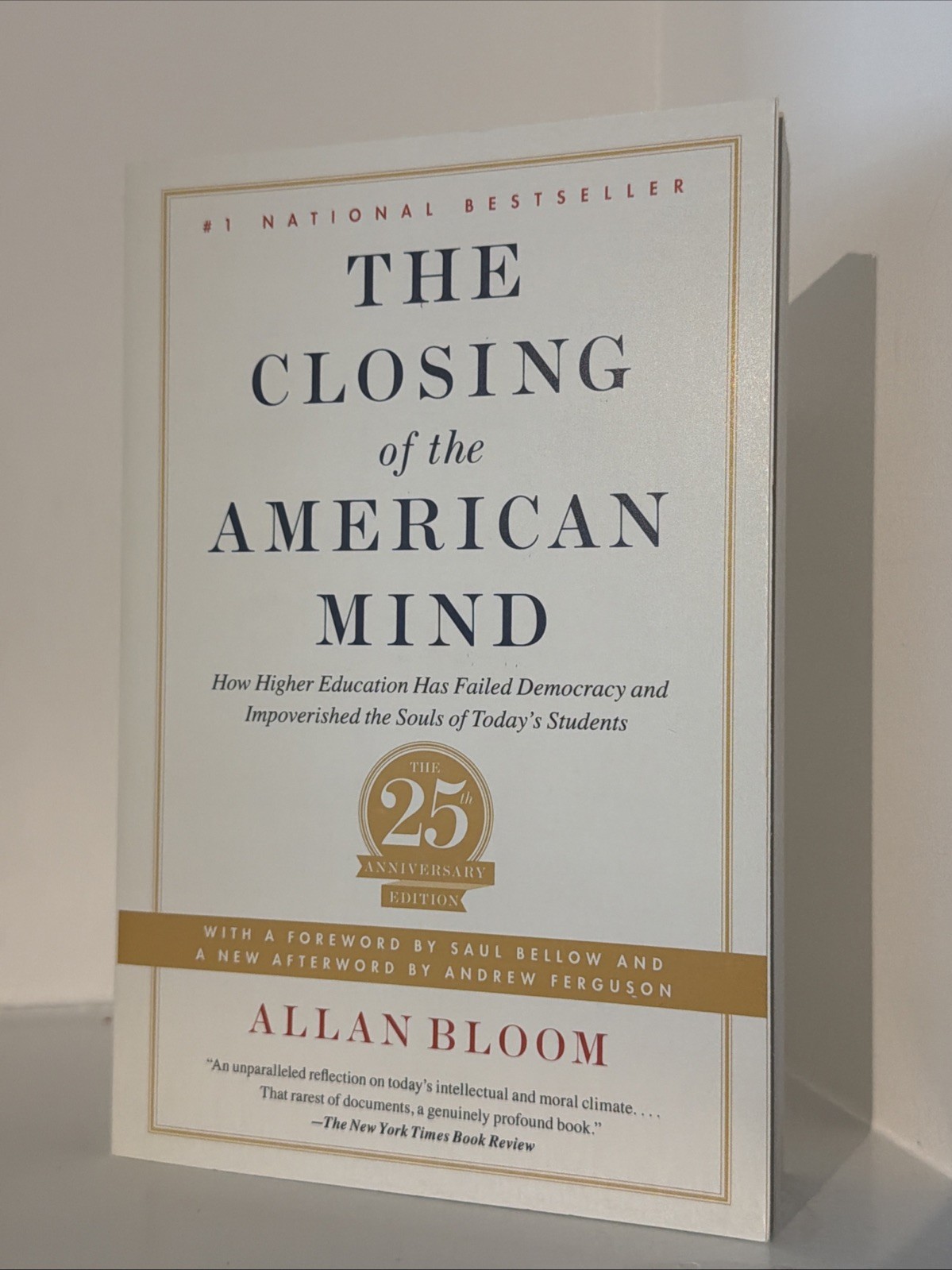 The Closing of the American Mind: How Higher Education Has Failed Democracy …