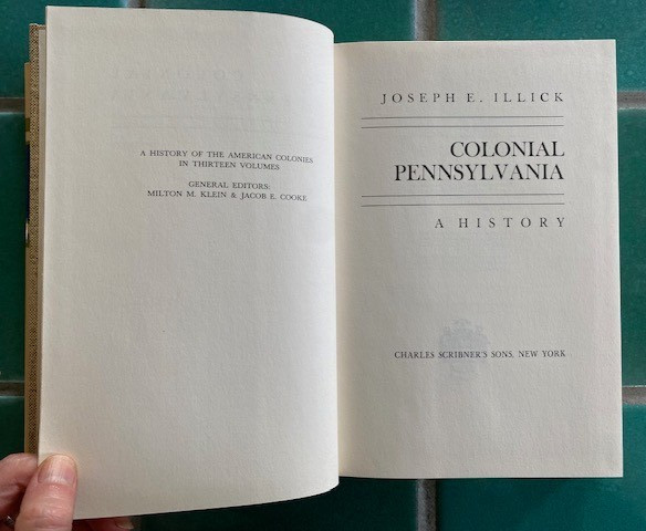 Colonial Pennsylvania: A History by Joseph E. Illick Scribner’s 1st HC DJ