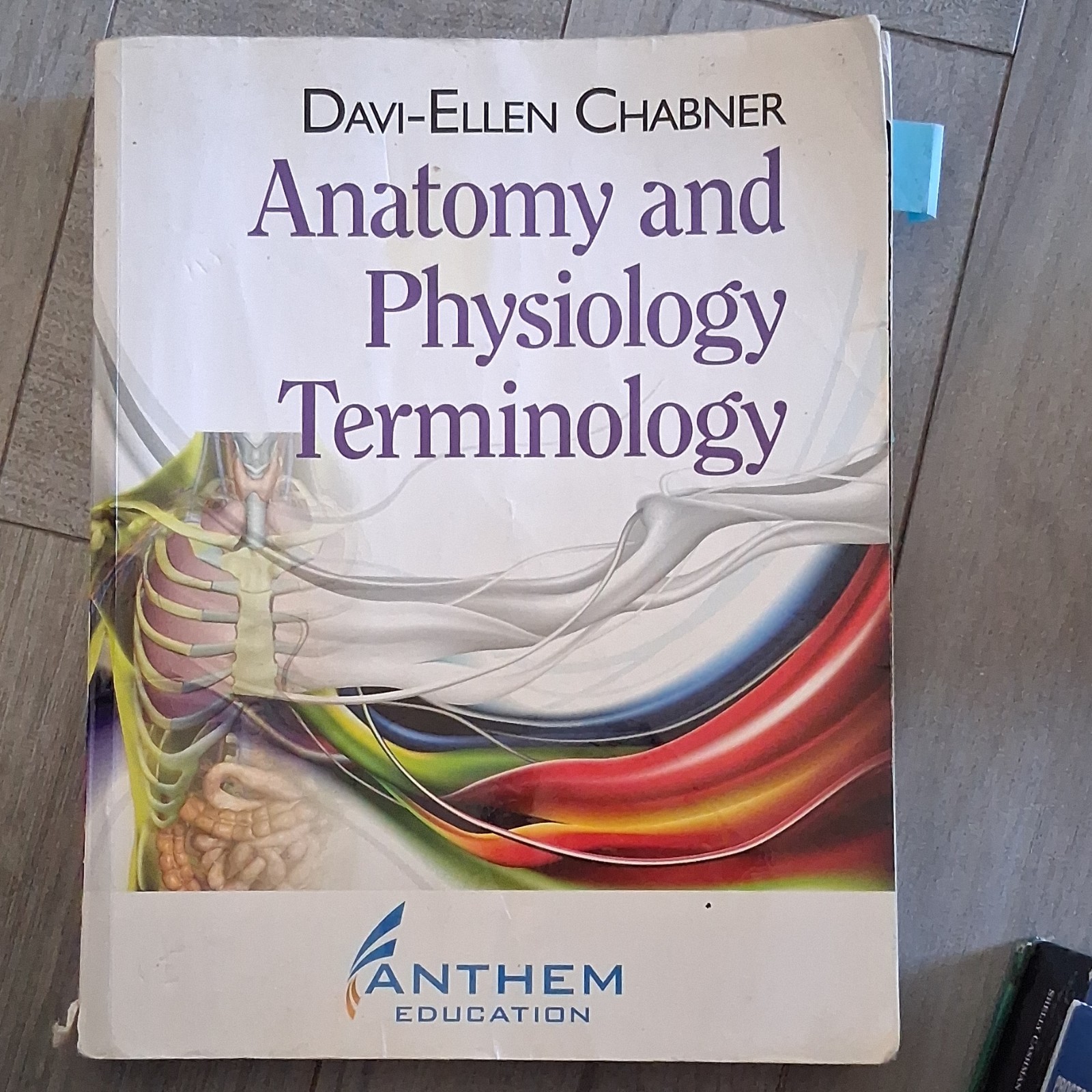 Davi-Ellen Chabner Anatomy & Physiology Terminology Paperback 2017 Illus 484p