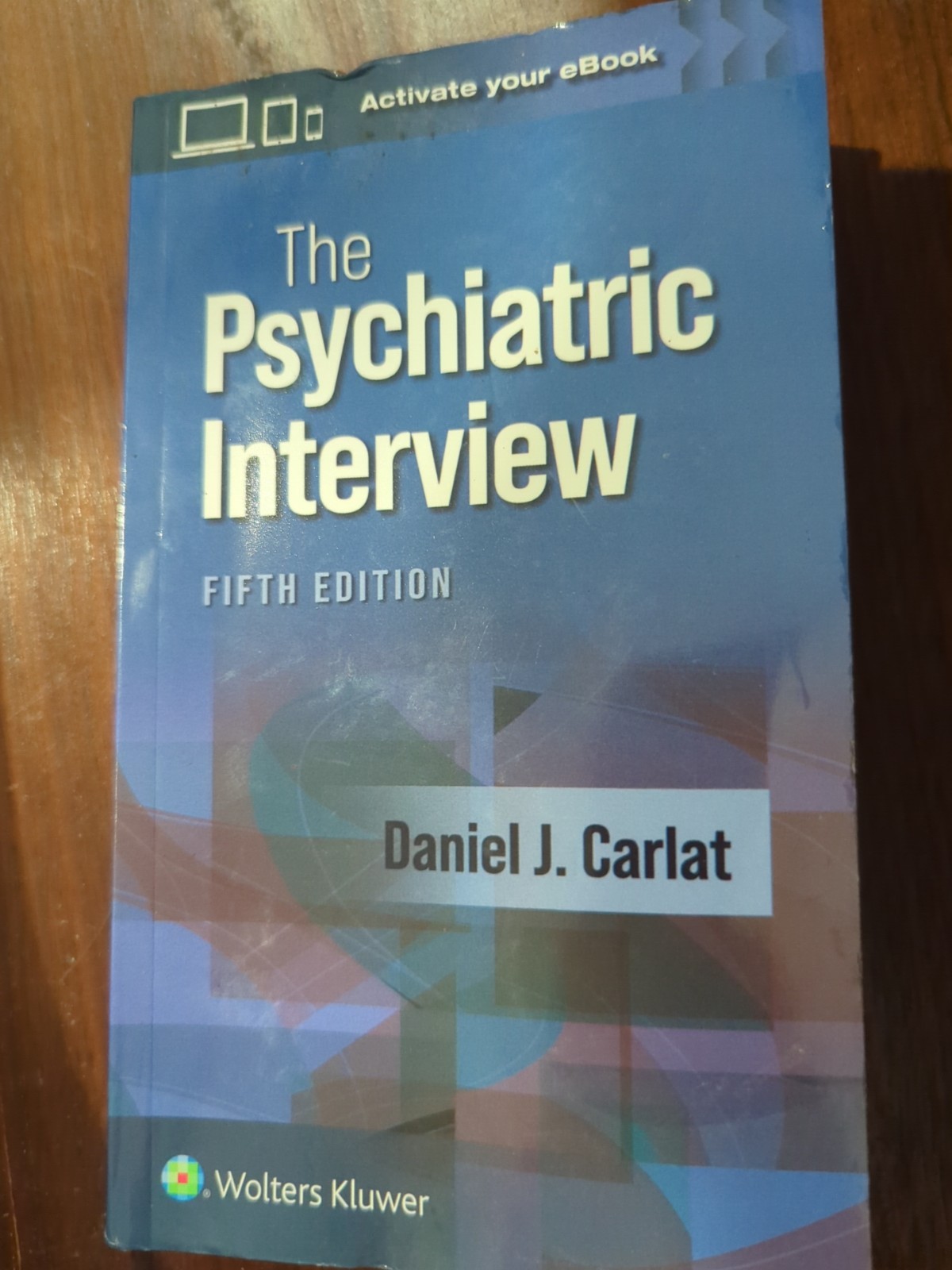 The Psychiatric Interview – by DANIEL J. CARLAT