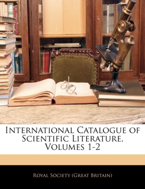 Royal Society Great – International Catalogue of Scientific Literatur – X555z