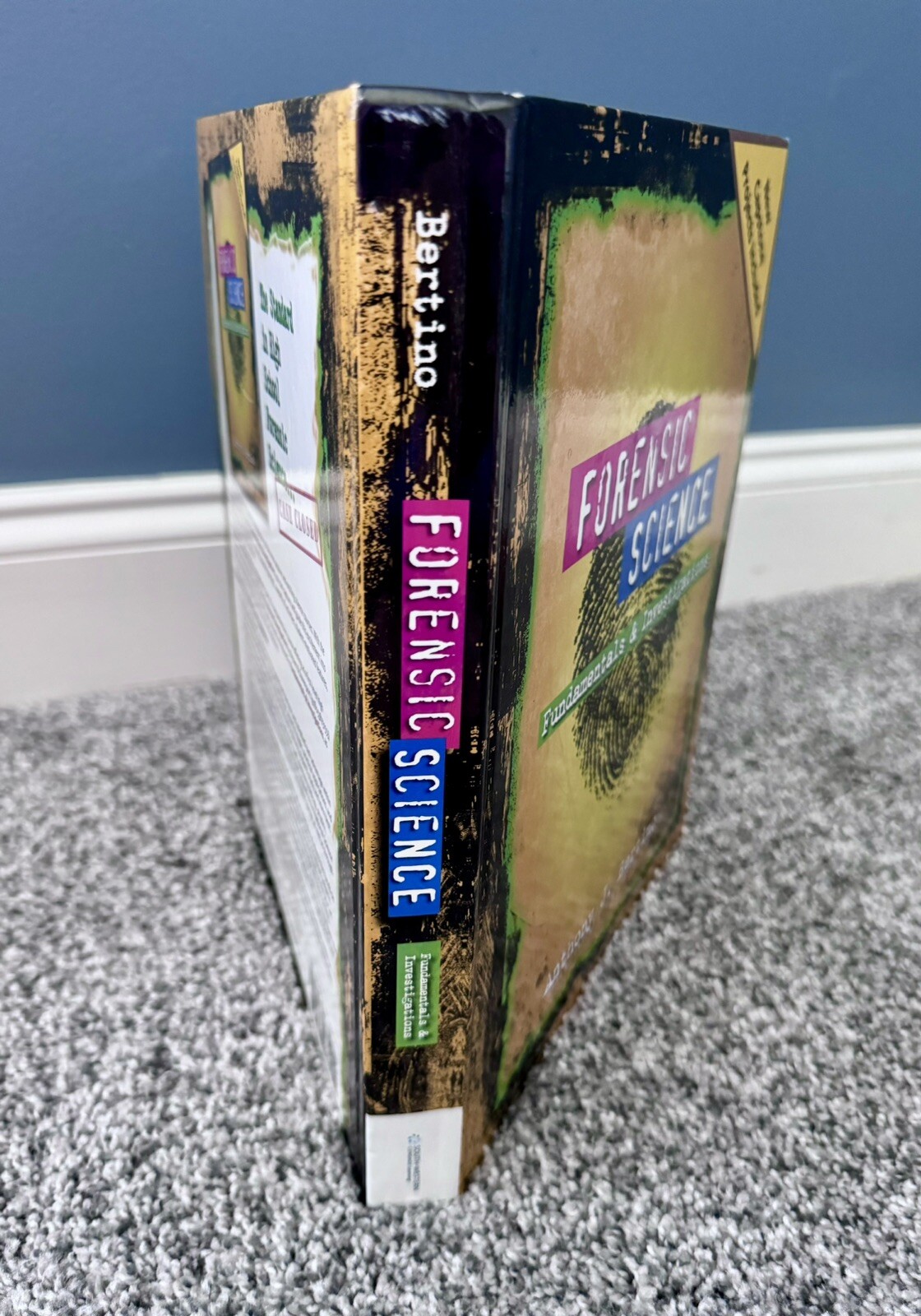 Forensic Science : Fundamentals and Investigations Textbook Anthony J. Bertino