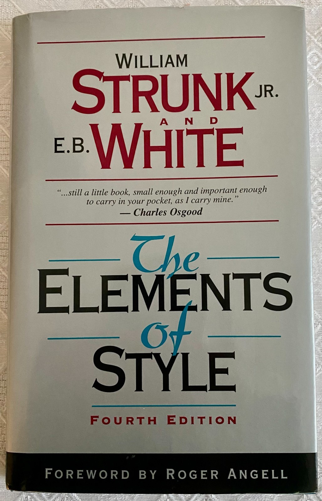 Elements of Style by E. White, William Strunk and William Strunk Jr. (1999,…