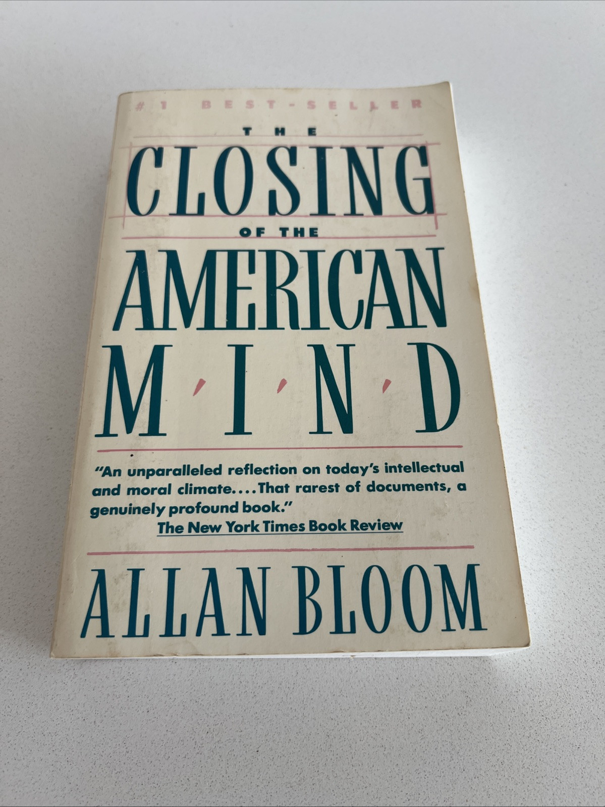 The Closing of the American Mind by Bellow, Saul,Bloom, Allan,