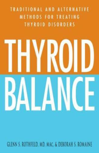 Thyroid Balance: Traditional and Alternative Methods for Treating Thyroid – GOOD