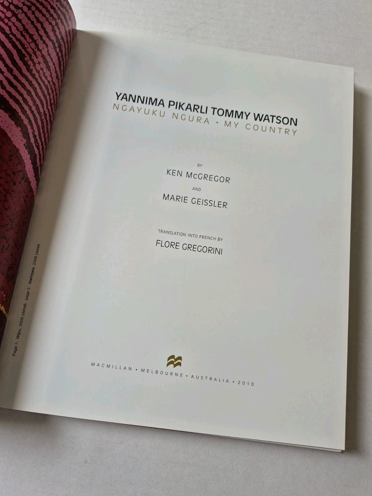 Yannima Pikarli Tommy Watson 2010 Ngayuku Ngura My Country Art Book Ex-Library