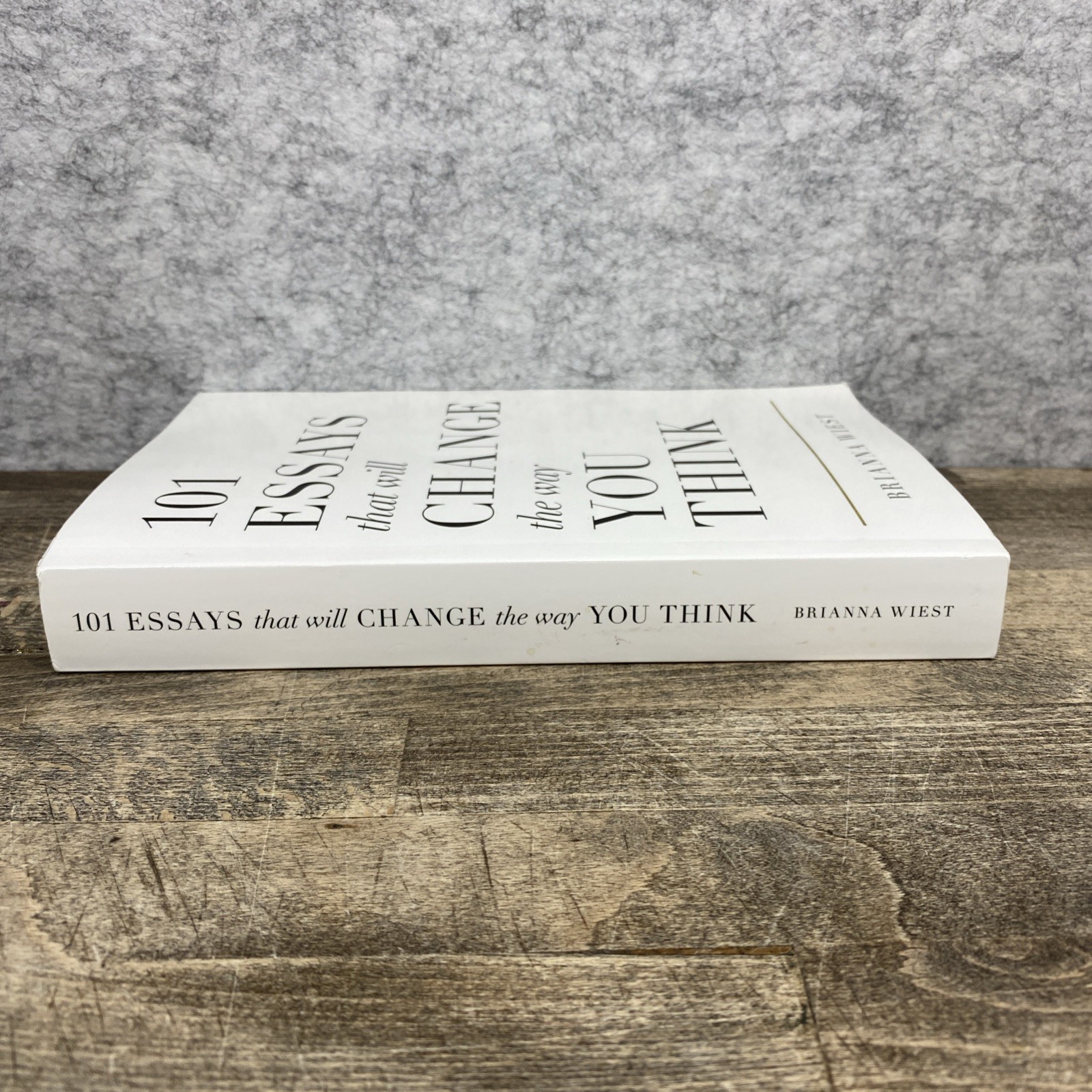101 Essays That Will Change The Way You Think Brianna Wiest [2017 Paperback] VG
